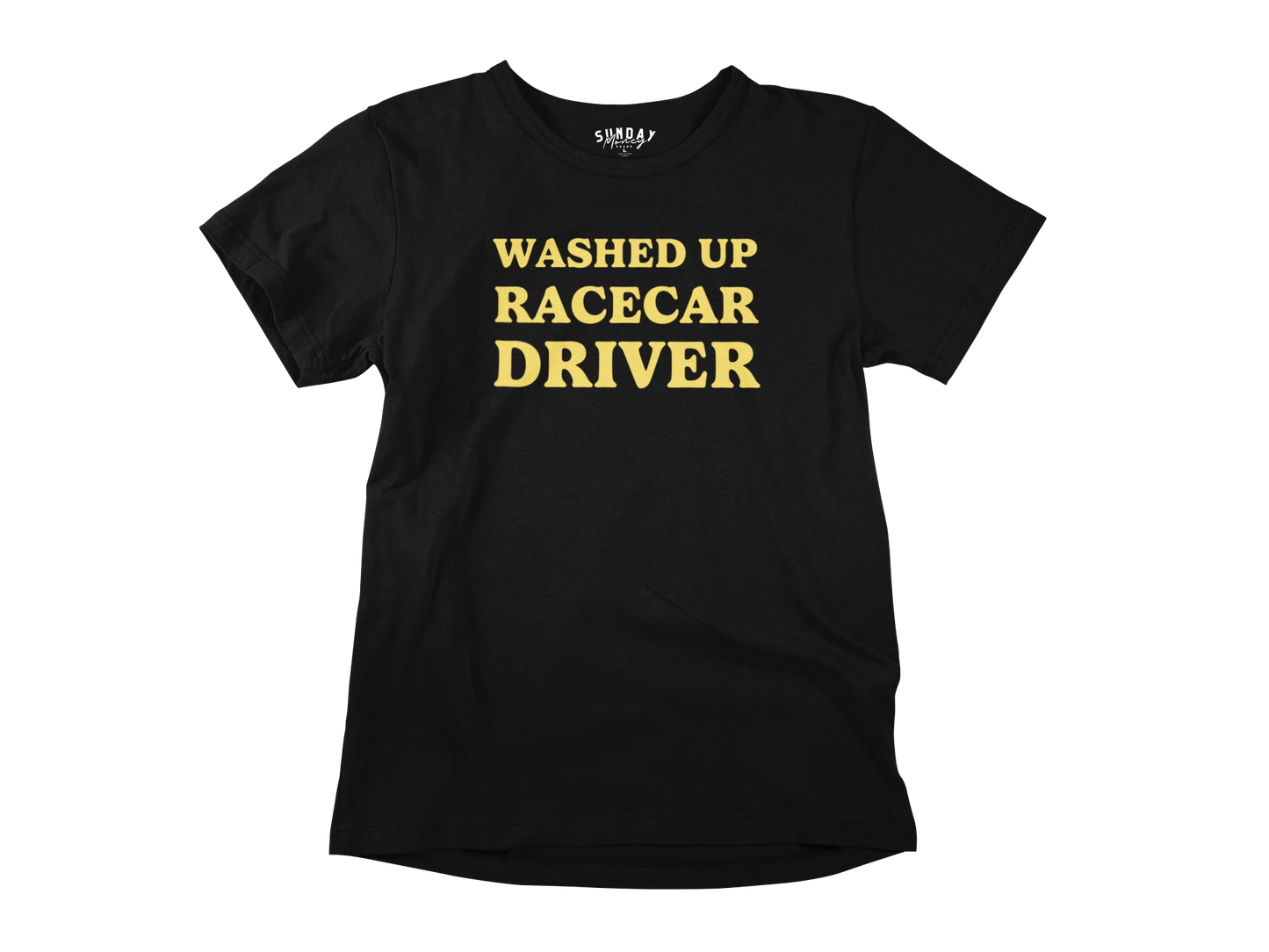 Washed Up Racecar Driver Unisex Tee